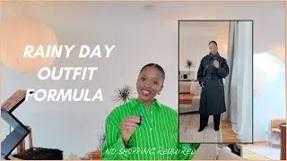 The Foolproof Rainy Day Outfit Formula | What to Wear When it Rains (That Actually Looks Good!)
