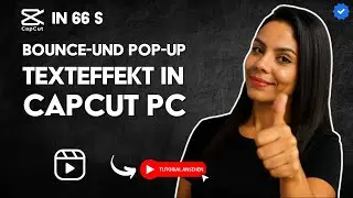 Wie Man den REBOUND-EFFEKT und POP-UP-TEXT in CAPCUT PC Erstellt in 66 S