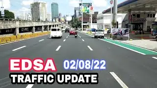 TRAFFIC UPDATE : EDSA : TUESDAY 02/08/22 11:45 AM : RODEL NAVAL