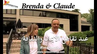 The Intersection of Faith and Culture Episode 3 - Brenda & Claude