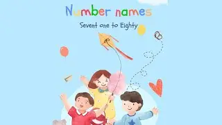 Numbers 71 to 80 in English | Counting with Spelling for Kids