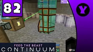 [Yeelp Legacy] FTB Continuum (part 82)