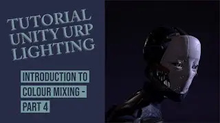 Intro To Unity Urp Lighting 2020.3 - Color Mixing Lighting - Part 4