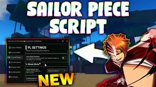 *NEW* Sailor Piece Script (PASTEBIN 2026) (HAKI , AUTO FARM ,TELEPORT ,BOSS FARM )