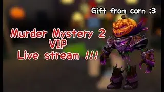 Roblox Murder Mystery 2 VIP Live Stream