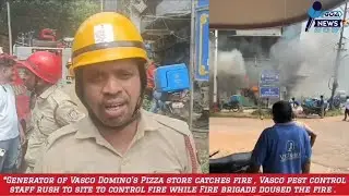 *Generator of Vasco Domino's Pizza store catches fire ,