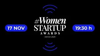 Gala Women Startup Awards 2025 - IV Edici&oacute;n