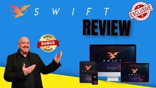 Swift Review + INSANE BONUS BUNDLE 🔥 SWIFT REVIEW, DEMO & BONUS🔥