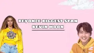 kevin moon and his love for beyonce