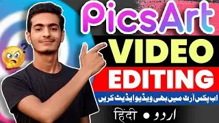 PicsArt Video Editing Tutorial | How to Make & Edit YouTube Videos Easily! | Urdu / Hindi