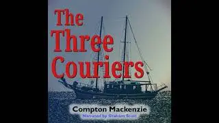 Three Couriers - Compton Mackenzie