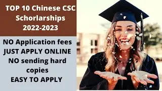 Top 10 Chinese Universities with NO APPLICATION FEES to CSC Scholarships 2022  2023.