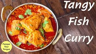 Tangy Fish Curry Recipe|Tangy Fish Recipe|How To Make Tangy Fish Curry