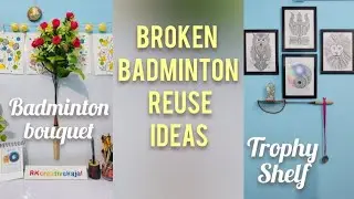 Broken badminton reuse ideas🏸||1Badminton bouquet 💐||2Trophy shelf. #diy #craft #decoration #art