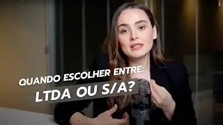 Qual escolher: sociedade limitada ou sociedade anônima?
