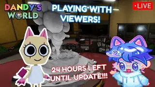 🔴24 HOURS LEFT UNTIL UPDATE!!! PLAYING WITH VIEWERS! | DANDY'S WORLD 🌼🌈