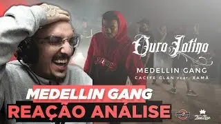 Cacife Clan Ft. Xam&atilde; - Medellin Gang [Rea&ccedil;&atilde;o/ An&aacute;lise]