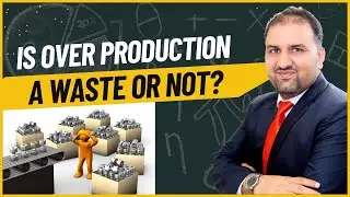 Is Over production a Waste| Lean 8 Wastes |how Overproduction is waste in Urdu/Hindi| Waqas Ali LSCP
