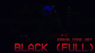 err0red_xHase - BLACK [full version] (error_code OST)