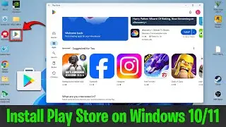 Install Play Store On Windows 11/10 || How to install Playstore App on your pc