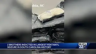 2 South Carolina brothers indicted for largest drug bust in state history