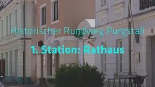 1. Station: Rathaus Purgstall a.d. Erlauf