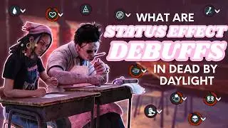 What Are Status Effect Debuffs in Dead by Daylight?