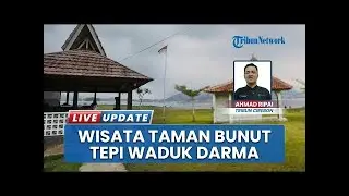 Lokasi Wisata Gratis, Taman Bunut Waduk Darma Kuningan Tawarkan Suasana Alam Cocok untuk Liburan