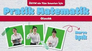 Pratik Matematik | Olasılık | Ders - 30