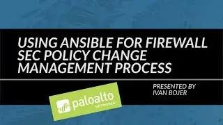 Using Ansible For Firewall SEC Policy Change Management Process