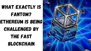 What exactly is Fantom? Ethereum is being challenged by the fast Blockchain