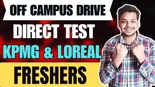 KPMG Biggest Recruitment | Direct Test Hirings | OFF Campus Drive | 2026, 2025, 2024 Batch Hiring