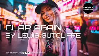 Lewis Sutcliffe - Clap Again