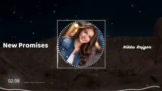 Nikku Rajgor - New Promises