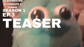 LE AVVENTURE DI YOSHATE E PINNIE S1 EP.4 TEASER TRAILER UFFICIALE   ?