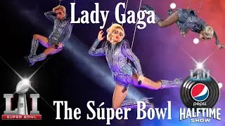 Lady Gaga | S&uacute;per Bowl Halftime Show | VERSI&Oacute;N STUDIO