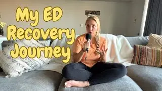 My ED Recovery Journey