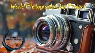 World Photography Day 2025 by Street Shooters Gr ✌📸