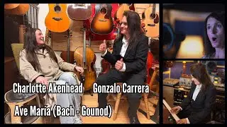 Ave Maria (Bach Gounod) Gonzalo Carrera Featuring Charlotte Akenhead