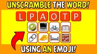 FIND THE EMOJI THAT MATCHES THE SCRAMBLED WORD! S00006 Emoji Quiz and Word Games PLS