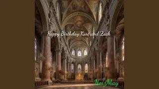 Kurt & Zack Happy Birthday Groove