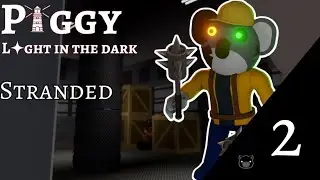 Piggy:Light In The Dark | Chapter 2: Stranded | PIGGY BUILD MODE