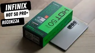 Infinix HOT 50 Pro+ recenzja. Zobaczyłem, użyłem i oceniłem