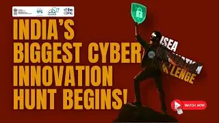 ISEA Innovation Challenge: India&rsquo;s Young Cyber Innovators Take the Stage!