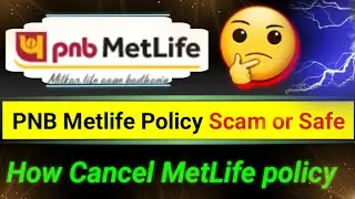 How to Cancel PNB Metlife Policy | PNB Metlife Policy Scam | Where safe investment banking