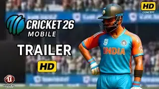 ICC Cricket 26 Mobile Trailer | New Android & iOS Cricket Game Concept 
