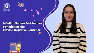 Səbinə Ələkbərova-Negative Sentence