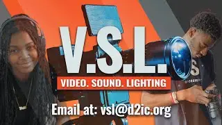 Join the V.S.L. Team! Learn Video Production & Create Amazing Experiences
