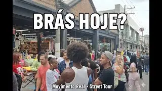 Brás Hoje - Movimento Real nas Ruas/ Street Walk São Paulo