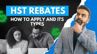 HST rebates: How to apply and its types